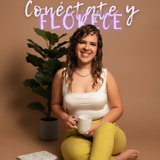 Portada del podcast Conéctate y Florece